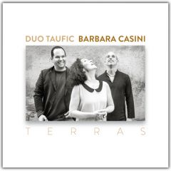 Duo Taufic | Barbara Casini - TERRAS