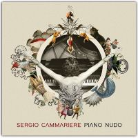 SERGIO CAMMARIERE - “PIANO NUDO” IL NUOVO DISCO SOLO PIANO
